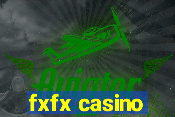 fxfx casino